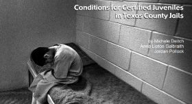 Conditions for Certified Juveniles in Texas County Jails cover landscape featuring child on a prison bed in black and white.