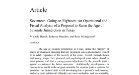 Seventeen, Going on Eighteen: An Operational and Fiscal Analysis of a Proposal to Raise the Age of Juvenile Jurisdiction in Texas