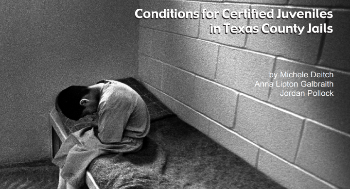 Conditions for Certified Juveniles in Texas County Jails cover landscape featuring child on a prison bed in black and white.